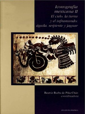 cover image of Iconografía mexicana II. El cielo, la tierra y el inframundo